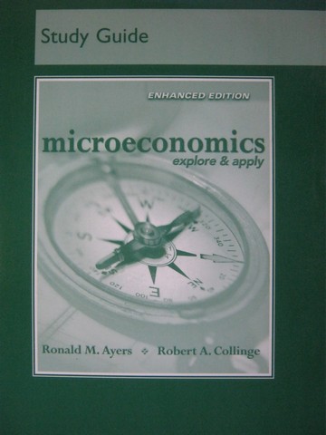 (image for) Microeconomics Explore & Apply Enhanced Edition Study Guide (P)