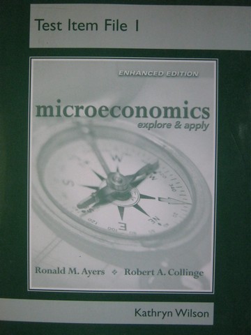 (image for) Microeconomics Explore & Apply Enhanced Test Item File 1 (P)