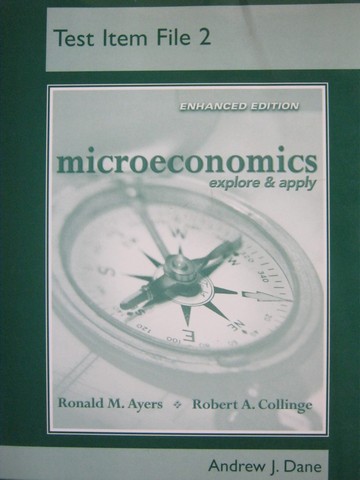 (image for) Microeconomics Explore & Apply Enhanced Test Item File 2 (P)