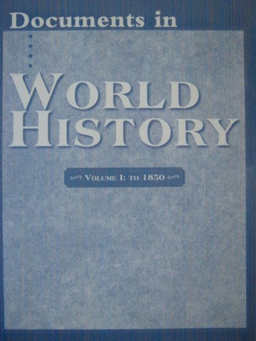 (image for) Documents in World History Volume 1 To 1850 (P)