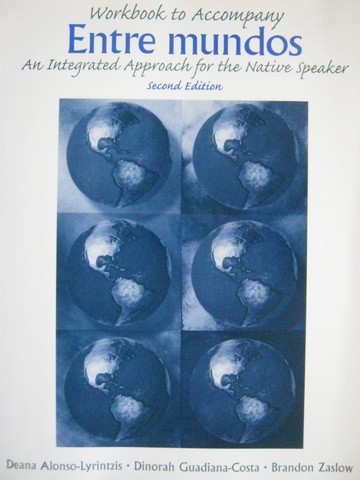 (image for) Entre mundos 2nd Edition Workbook (P) by Alonso-Lyrintzis,