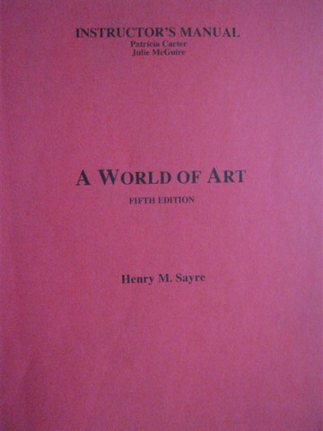 (image for) A World of Art 5e Instructor's Manual (TE)(P) by Carter