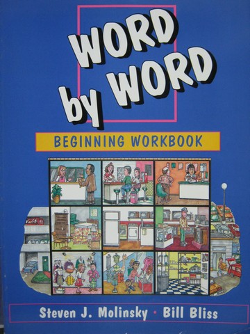 (image for) Word by Word Beginning Workbook (P) by Molinsky, Bliss, & Kennedy