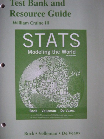 (image for) Stats Modeling the World 4th Edition AP Edition Test Bank (P)