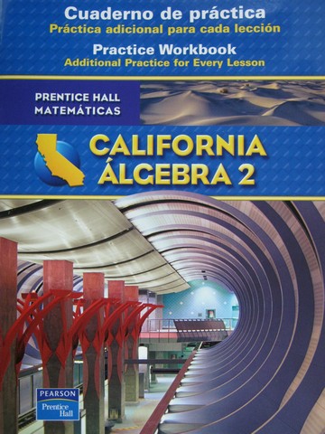 (image for) California Algebra 2 Cuaderno de practica (CA)(P)