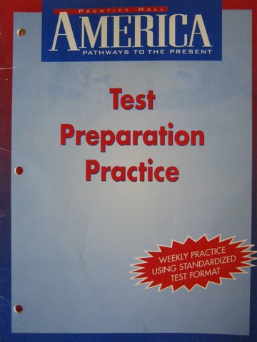 (image for) America Pathways to the Present Test Preparation Practice (P)