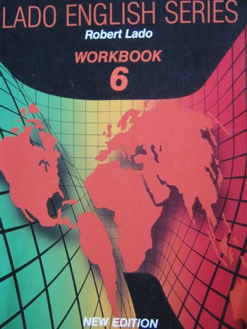 (image for) Lado English Series 6 New Edition Workbook (P) by Robert Lado