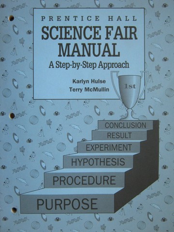 (image for) Science Fair Manual A Step-by-Step Approach (P) by Karlyn Hulse & Terry McMullin