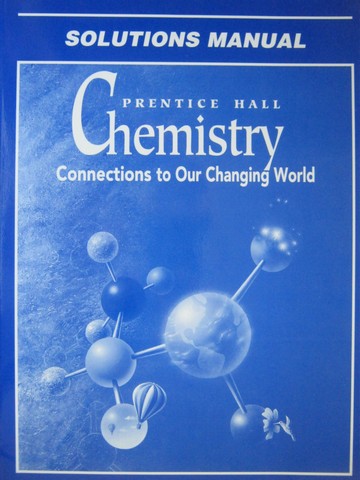 (image for) Chemistry Connections to Our Changing World Solutions Manual (P)