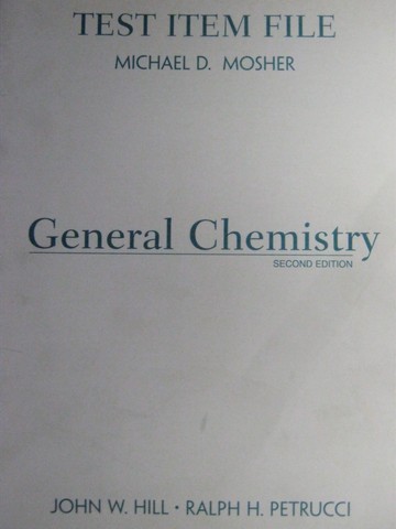 (image for) General Chemistry 2nd Edition Test Item File (P) by Mosher