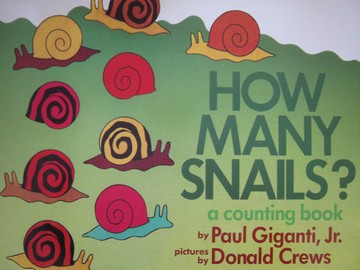 (image for) How Many Snails? A Counting Book (P)(Big) by Giganti, Jr.