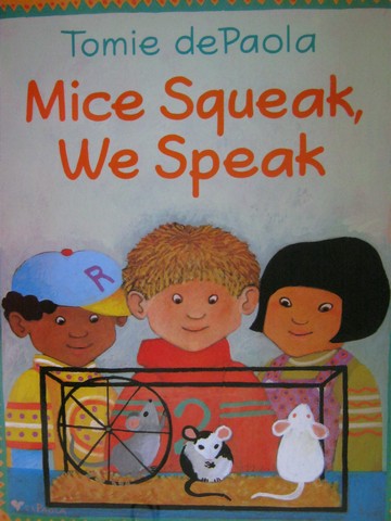 (image for) Mice Squeak, We Speak (P)(Big) by Tomie dePaola - Click Image to Close