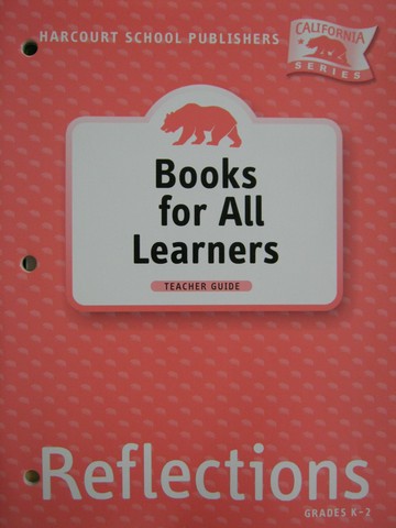 (image for) Reflections Grades K-2 Books for All Learners TG (CA)(TE)(P)
