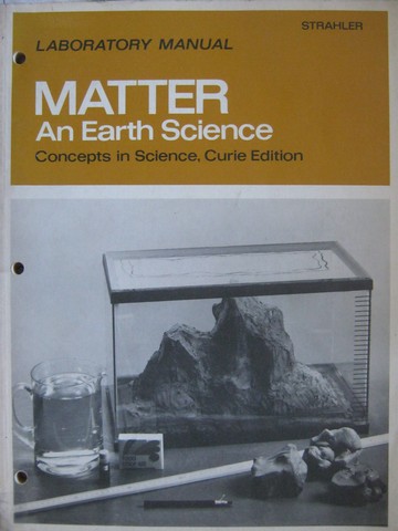 (image for) Matter An Earth Science Curie Edition Laboratory Manual (P) - Click Image to Close