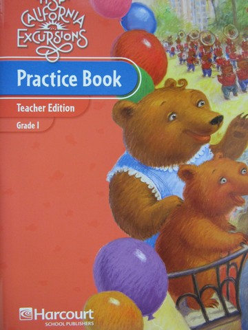 (image for) California Excursions 1 Practice Book TE (CA)(TE)(P)
