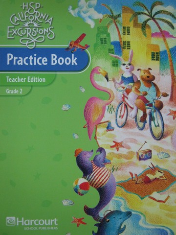 (image for) California Excursions 2 Practice Book TE (CA)(TE)(P)