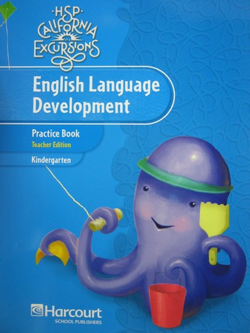 (image for) California Excursions K ELD Practice Book TE (CA)(TE)(P)