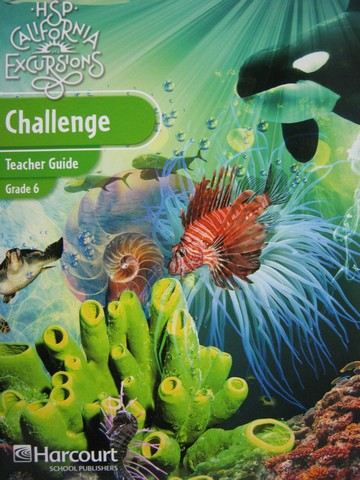(image for) California Excursions 6 Challenge Teacher Guide (CA)(TE)(P)