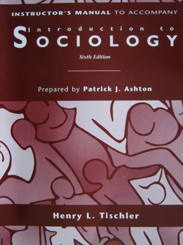 (image for) Introduction to Sociology 6e Instructor's Manual (TE)(P)