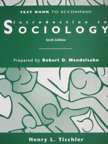 (image for) Introduction to Sociology 6e Test Bank (P) by Mendelsohn