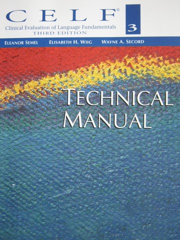 (image for) CELF 3 3rd Edition Technical Manual (P) by Semel, Wiig, & Secord