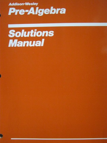 (image for) Pre-Algebra Solutions Manual (P) by O'Daffer, Clemens, & Charles