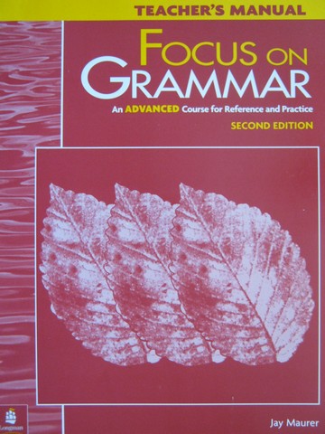 (image for) Focus on Grammar 2nd Edition Advanced TM (TE)(P) by Maurer