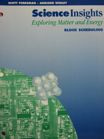 (image for) Science Insights Exploring Matter & Energy Block Scheduling (P)
