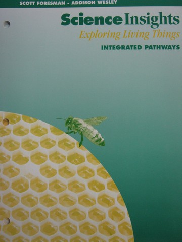 (image for) Science Insights Exploring Living Things Integrated Pathways (P)