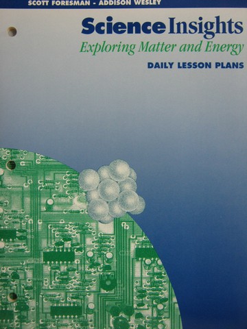 (image for) Science Insights Exploring Matter & Energy Daily Lesson Plans(P)