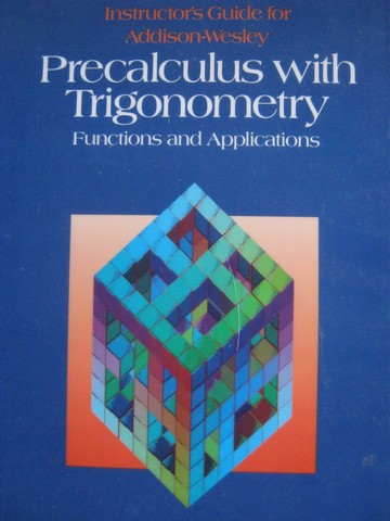 (image for) Precalculus with Trigonometry Instructor's Guide (TE)(Binder)