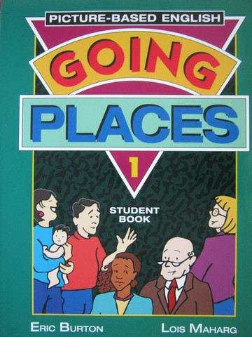 (image for) Going Places 1 Student Book (P) by Burton & Maharg