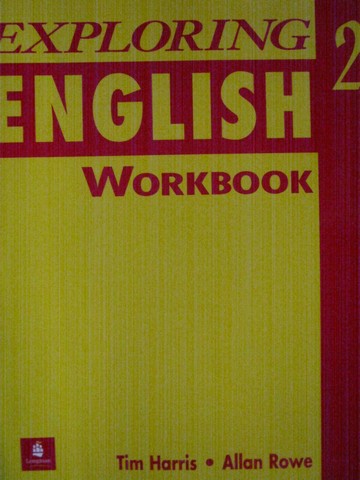 (image for) Exploring English 2 Workbook (P) by Tim Harris & Allan Rowe