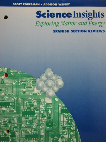 (image for) Science Insights Exploring Matter & Energy Spanish Section (P)