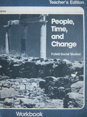 (image for) Follett Social Studies People Time & Change Workbook TE (TE)(P)