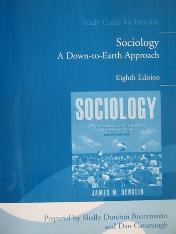 (image for) Sociology A Down-to-Earth Approach 8e Study Guide (P)