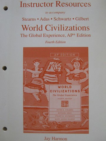 (image for) World Civilizations 4th Edition AP Edition IR (TE)(P) by Harmon