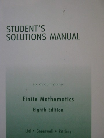 (image for) Finite Mathematics 8th Edition Student's Solutions Manual (P)