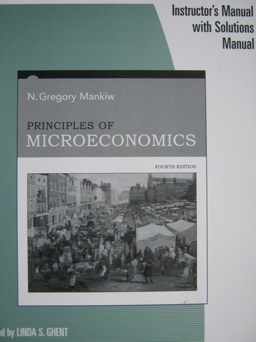 (image for) Principles of Microeconomics 4th Edition IM (TE)(P) by Ghent