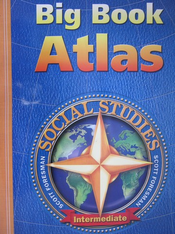 (image for) Scott Foresman Social Studies Intermediate Big Book Atlas (Big)