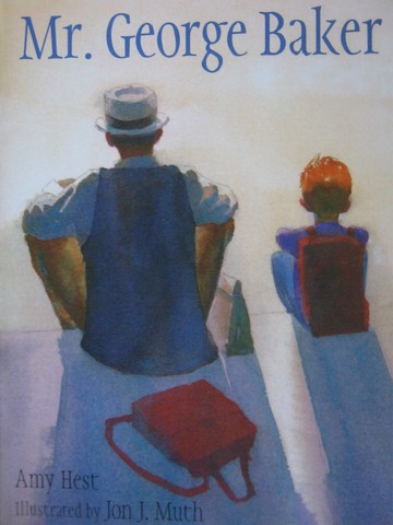 (image for) Reading Street 1.3 Mr. George Baker (P)(Big) by Amy Hest