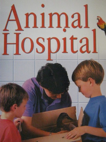 (image for) Reading Street 2 Animal Hospital (P)(Big) by Judith Walker-Hodge