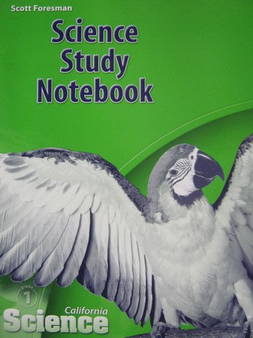 (image for) California Science 1 Science Study Notebook (CA)(P) by Cooney,