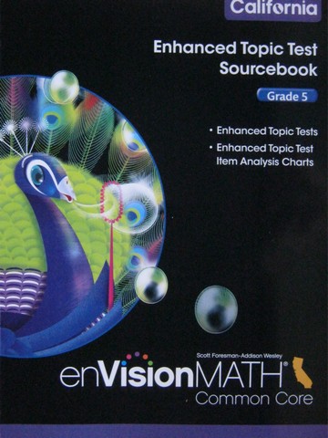 (image for) enVision Math California Common Core 5 Enhanced Topic Test (P)