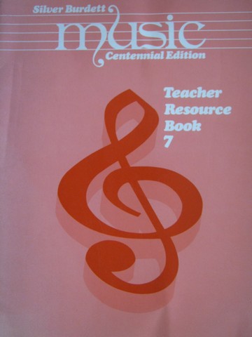 (image for) Silver Burdett Music Centennial Edition Teacher Resource 7 (P)