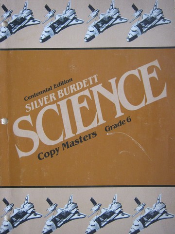 (image for) Silver Burdett Science 6 Centennial Edition Copy Masters (P)