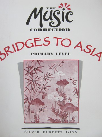 (image for) Music Connection Primary Level Bridges to Asia (P) by Shamrock