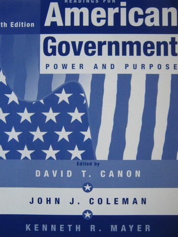 (image for) Readings for American Government Power & Purpose 7th Edition (P)