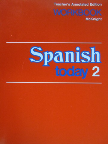 (image for) Spanish Today 2 Workbook TAE (TE)(P) by Sue Carol McKnight