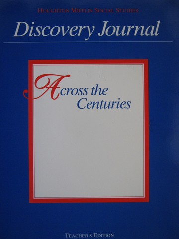 (image for) Across the Centuries 7 Discovery Journal TE (TE)(P)